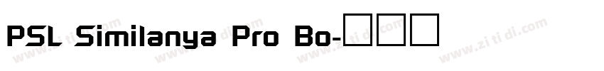 PSL Similanya Pro Bo字体转换